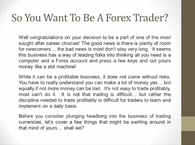 So You Want To Be A Forex Trader